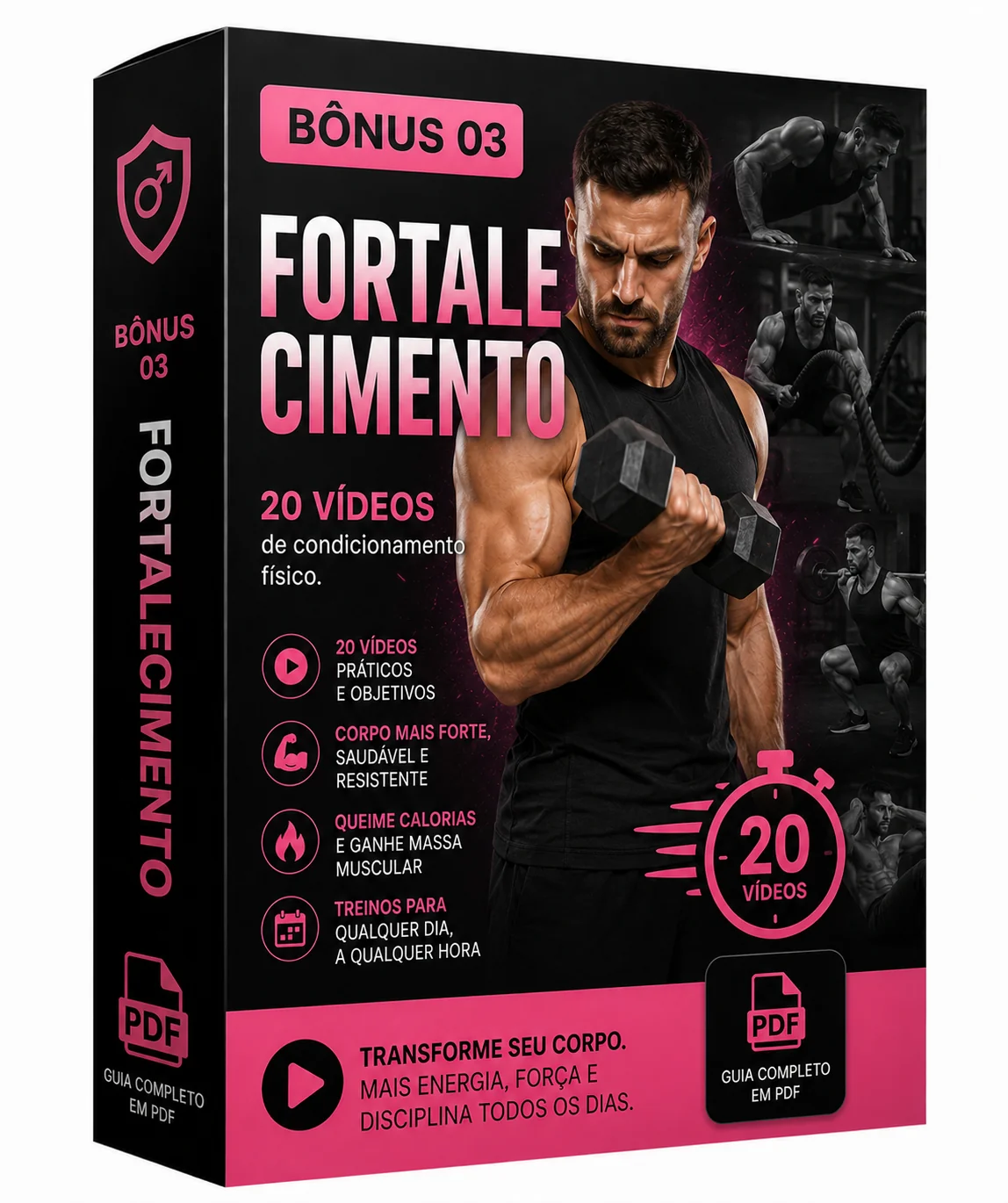 Bônus 03 — Fortalecimento, 20 vídeos de condicionamento físico